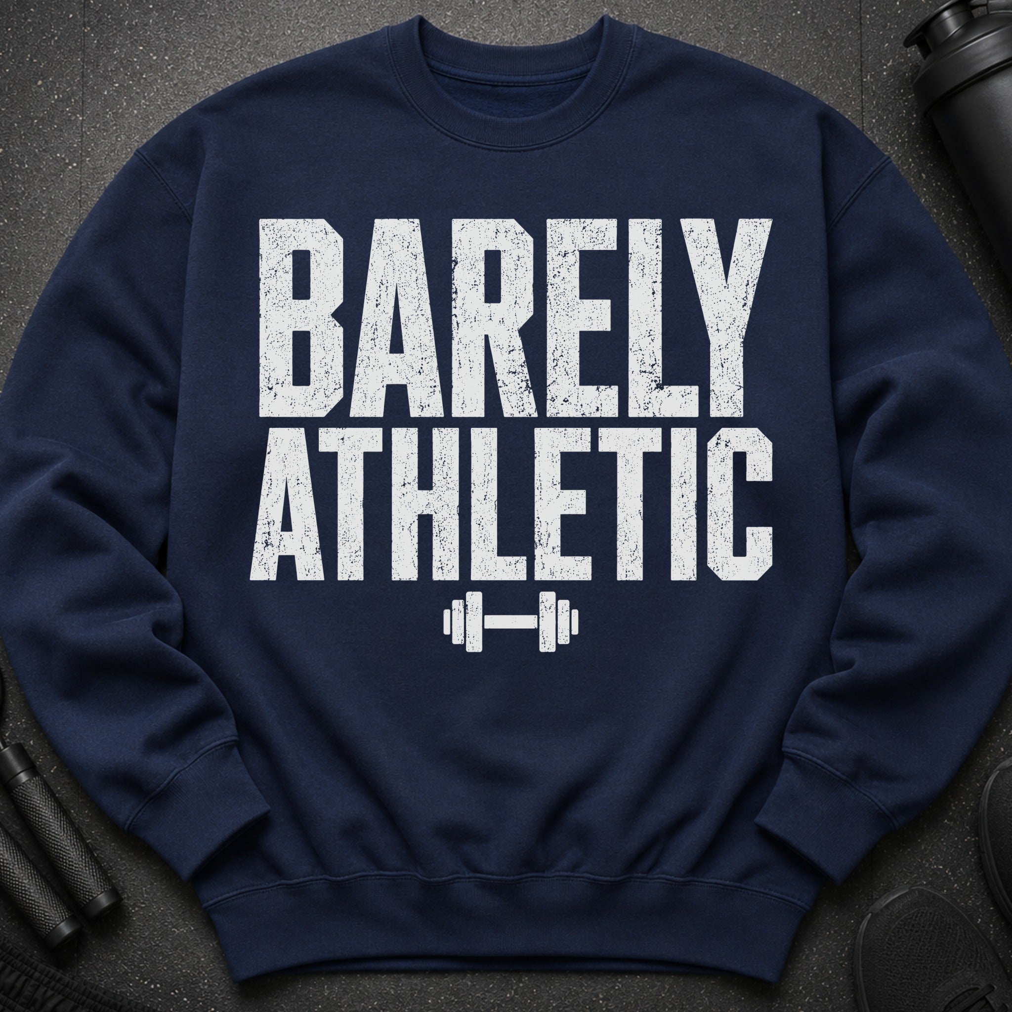 Navy sweatshirt with white "BARELY ATHLETIC" text and dumbbell graphic.