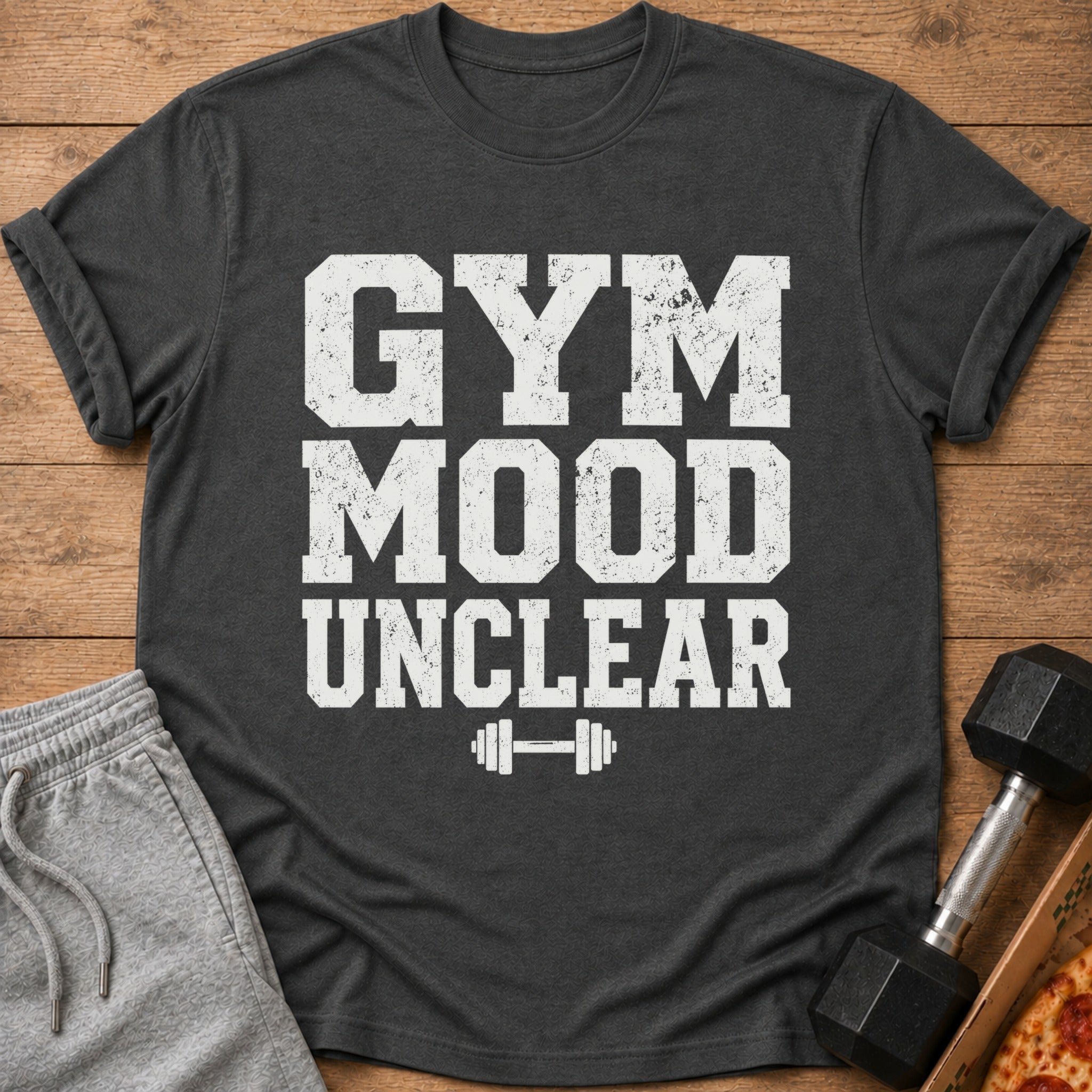 Dark grey t-shirt with "GYM MOOD UNCLEAR" and barbell graphic.