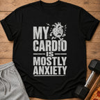 Black t-shirt with "My Cardio Is Mostly Anxiety" text and a running heart graphic.