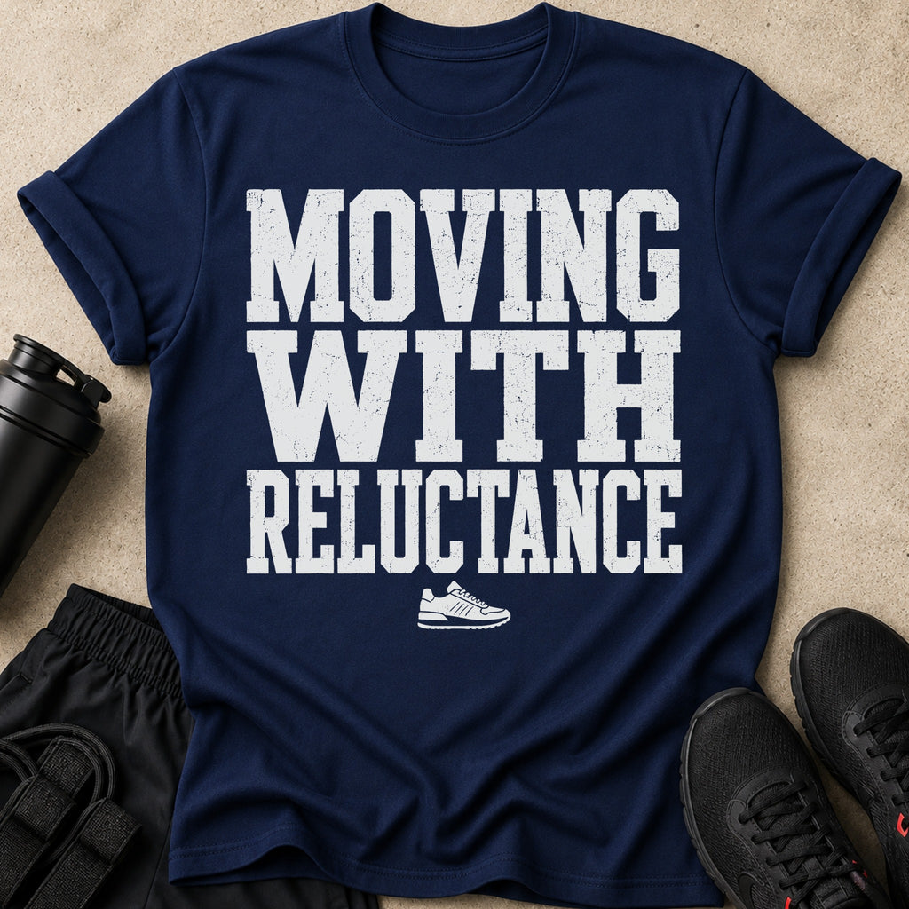 Navy t-shirt with white text "MOVING WITH RELUCTANCE" and a shoe graphic.