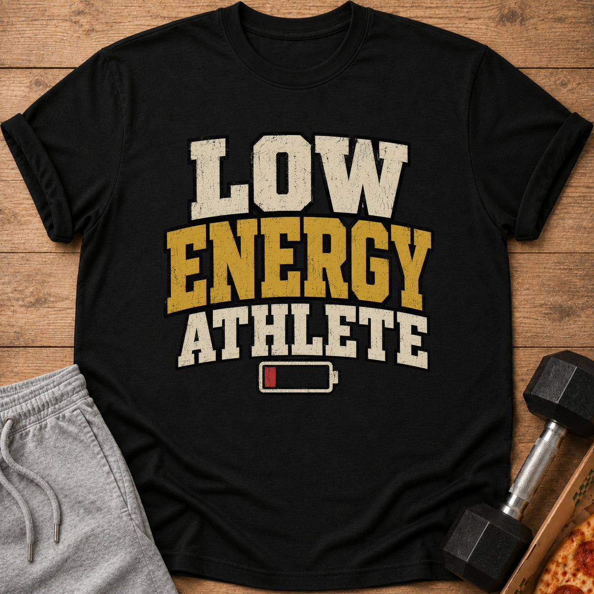 Black t-shirt with "LOW ENERGY ATHLETE" text and a low battery icon.