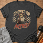 T-shirt with graphic of sloth in gym clothes holding gym bag and shaker, text "SHOWED UP ANYWAY".