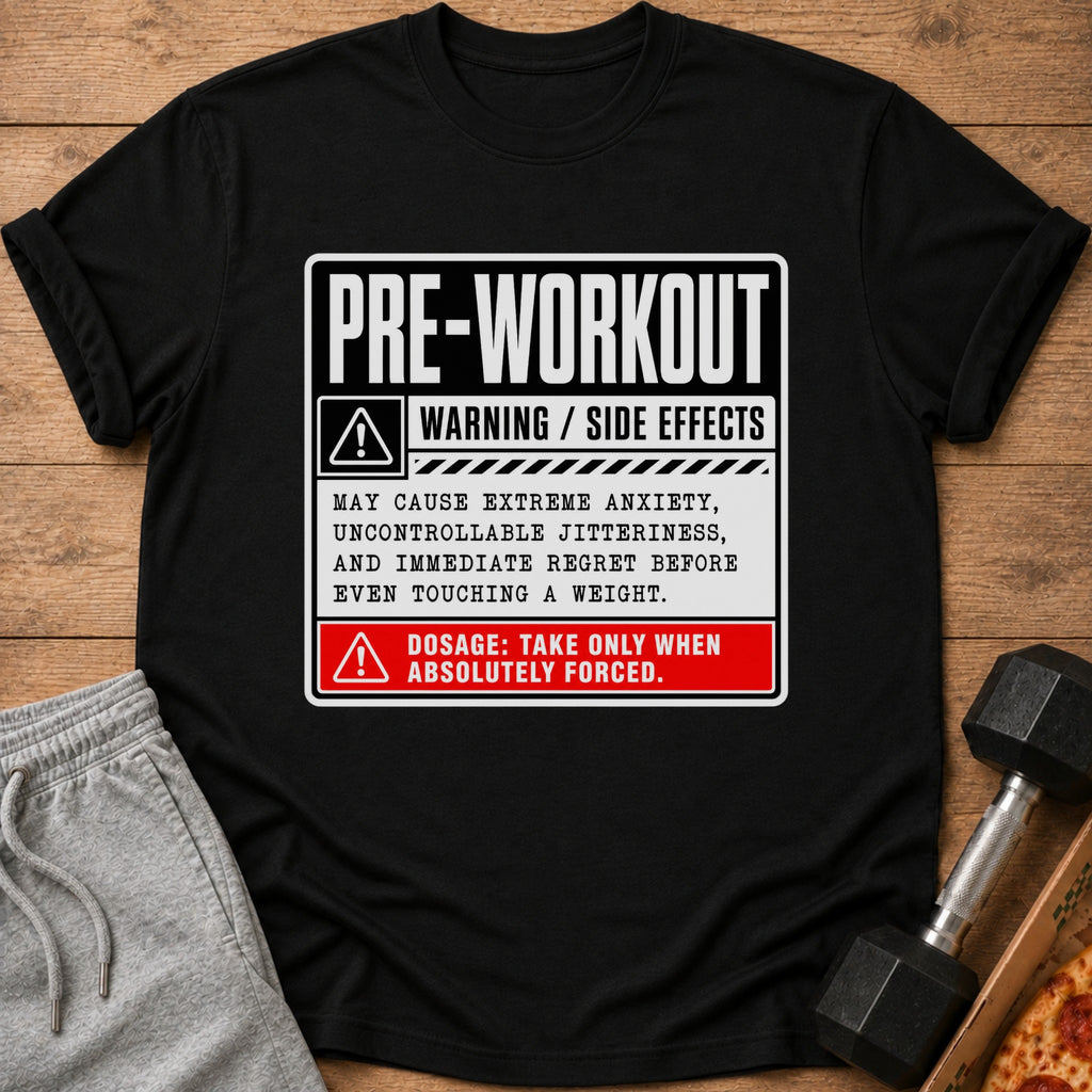 Black t-shirt with "PRE-WORKOUT" and warning text about side effects.