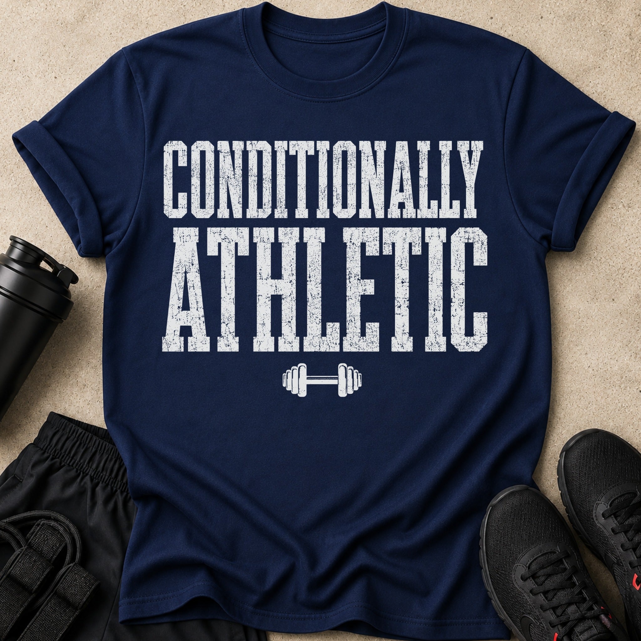 Navy t-shirt with white "CONDITIONALLY ATHLETIC" text and dumbbell graphic.
