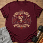 Maroon t-shirt with panda lifting barbell graphic and text "SHOWED UP THAT'S ENOUGH".
