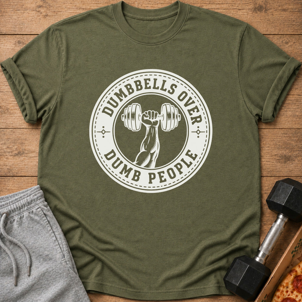 Green t-shirt with white graphic: "DUMBBELLS OVER DUMB PEOPLE" and arm holding dumbbell.
