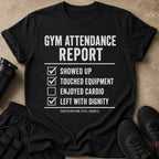 Black t-shirt with "Gym Attendance Report" and a checklist.