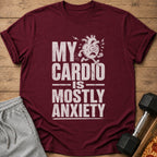 Maroon t-shirt with "My Cardio Is Mostly Anxiety" text and distressed cartoon heart graphic.