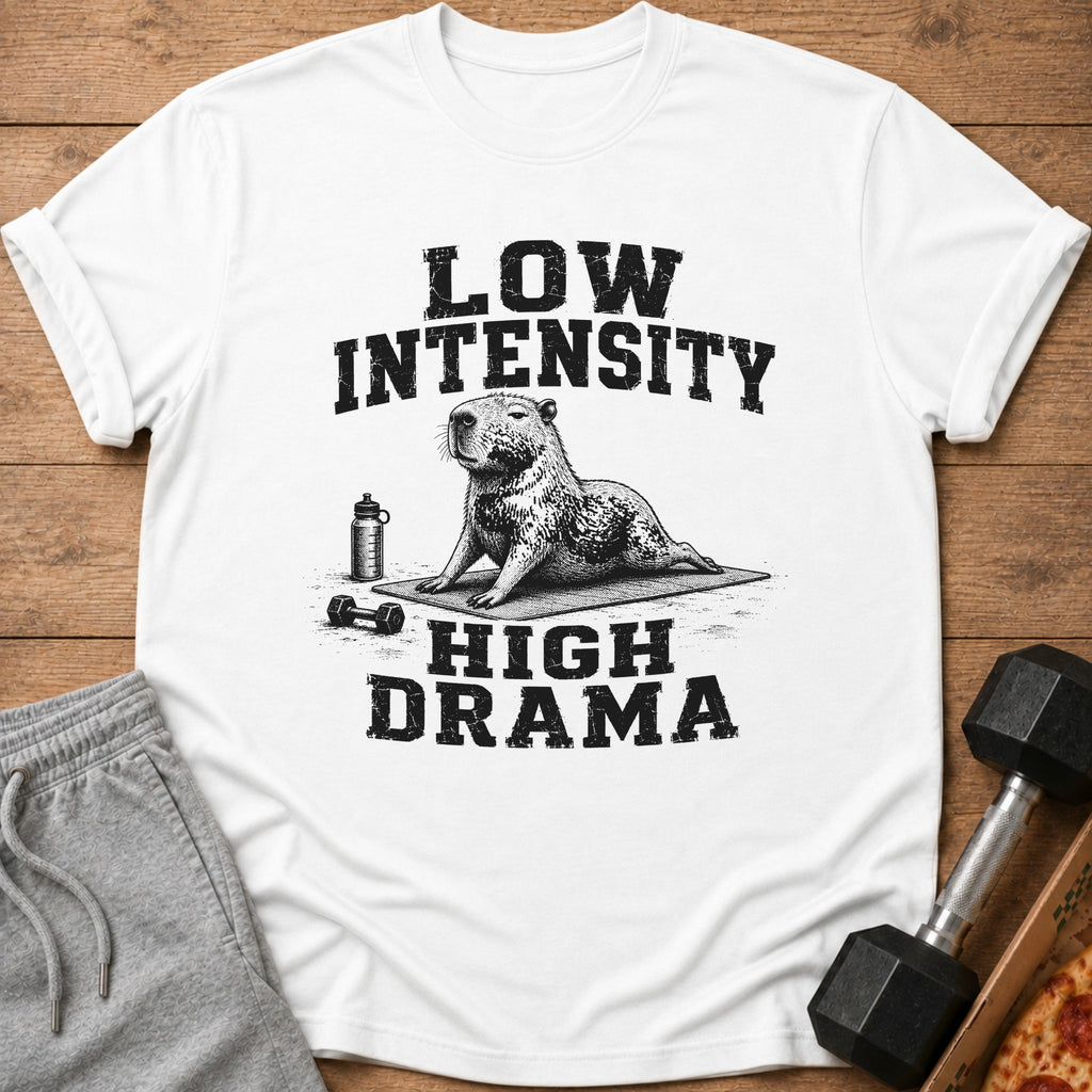 White t-shirt with text "Low Intensity High Drama" and a capybara doing yoga.