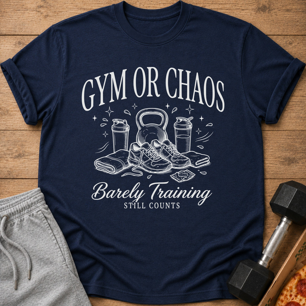 Navy t-shirt with "Gym or Chaos Barely Training Still Counts" and gym icons.