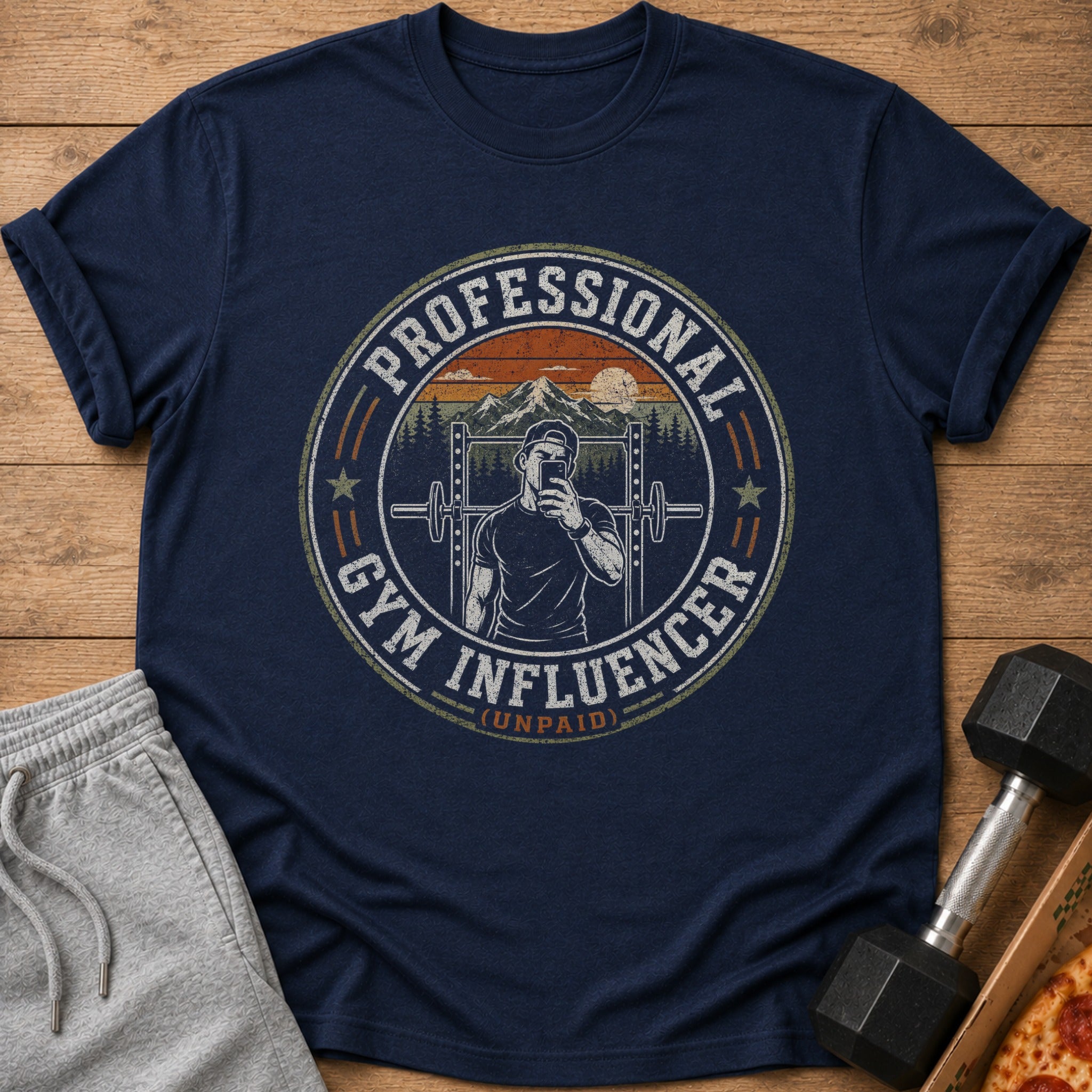Navy t-shirt with "Professional Gym Influencer (Unpaid)" graphic.