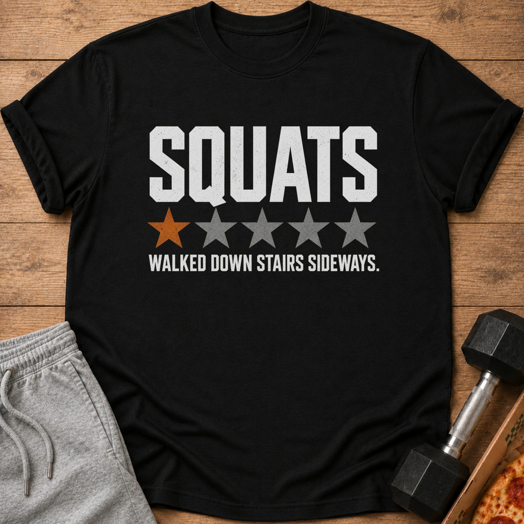 Black t-shirt with "SQUATS" and stars graphic, "walked down stairs sideways."