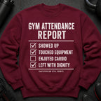 Maroon sweatshirt with "Gym Attendance Report" and checklist text.