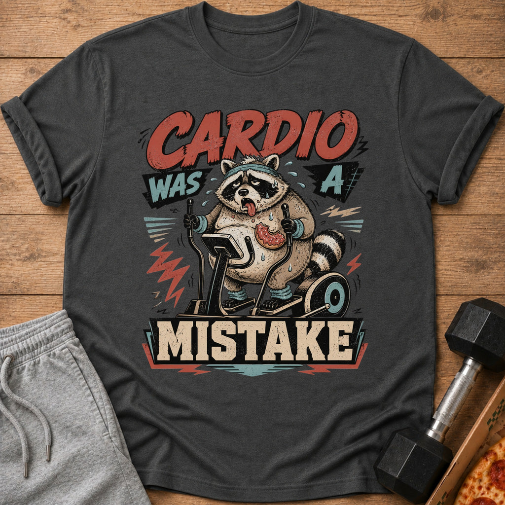 T-shirt graphic: raccoon on treadmill with text "Cardio Was A Mistake".