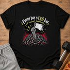 Black t-shirt with skeleton hand holding flag over weight plates, text says "Every Day is Leg Day".