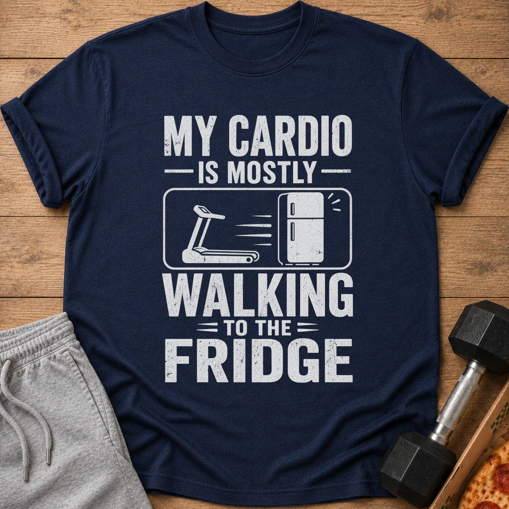 Navy t-shirt with white distressed text: My cardio is mostly walking to the fridge.