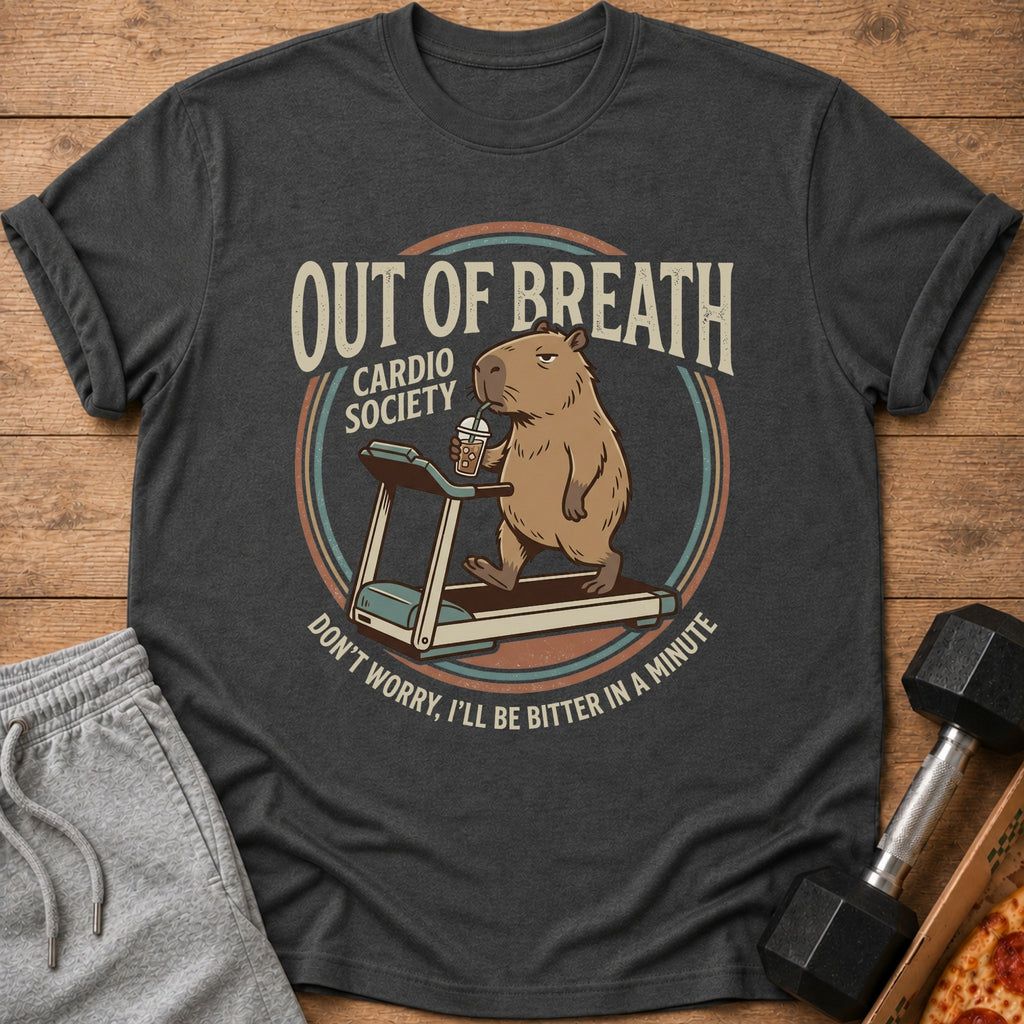 Capybara on treadmill, "Out of Breath Cardio Society" and "Don't worry, I'll be bitter in a minute" text.