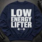 Navy sweatshirt with white distressed text "LOW ENERGY LIFTER" and dumbbell graphic.