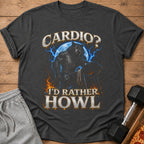 Dark grey t-shirt with a werewolf graphic and text "CARDIO? I'D RATHER HOWL".