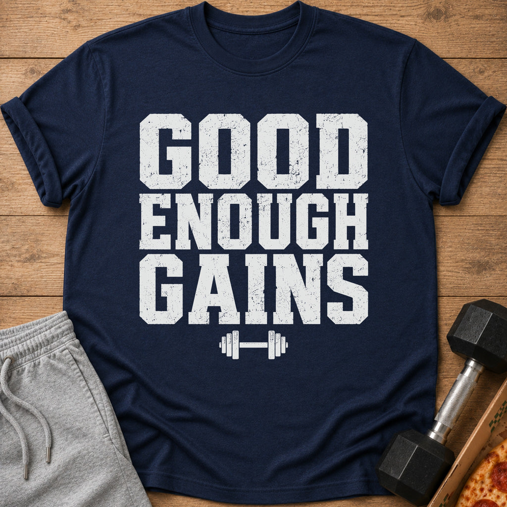 Navy t-shirt with "GOOD ENOUGH GAINS" text and barbell graphic.