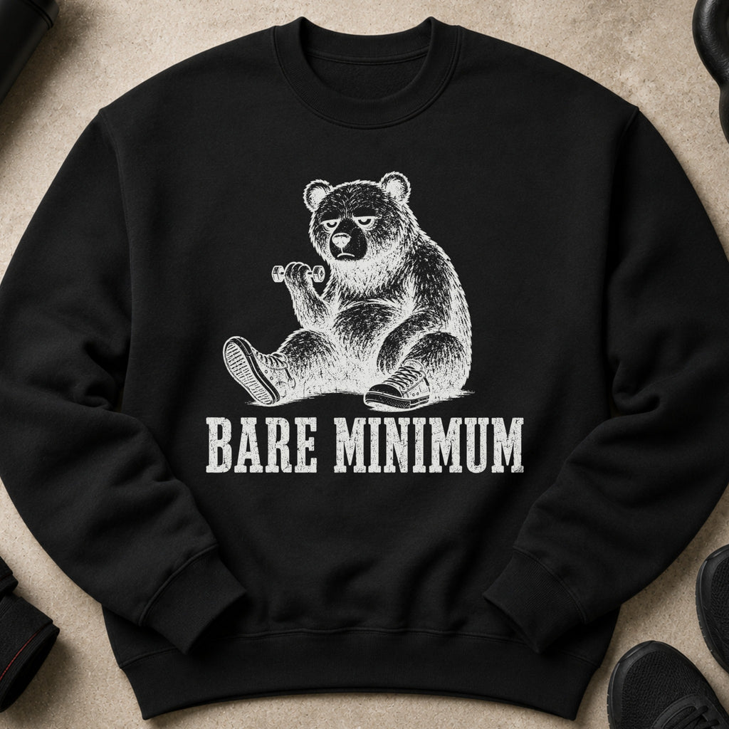 Black sweatshirt with a distressed print of a bear lifting weights with the text "BARE MINIMUM"