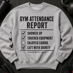Gray sweatshirt with "Gym Attendance Report" and a checklist.
