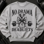 Grey sweatshirt with "NO DRAMA JUST DEADLIFTS" text and a muscular bull lifting a barbell.