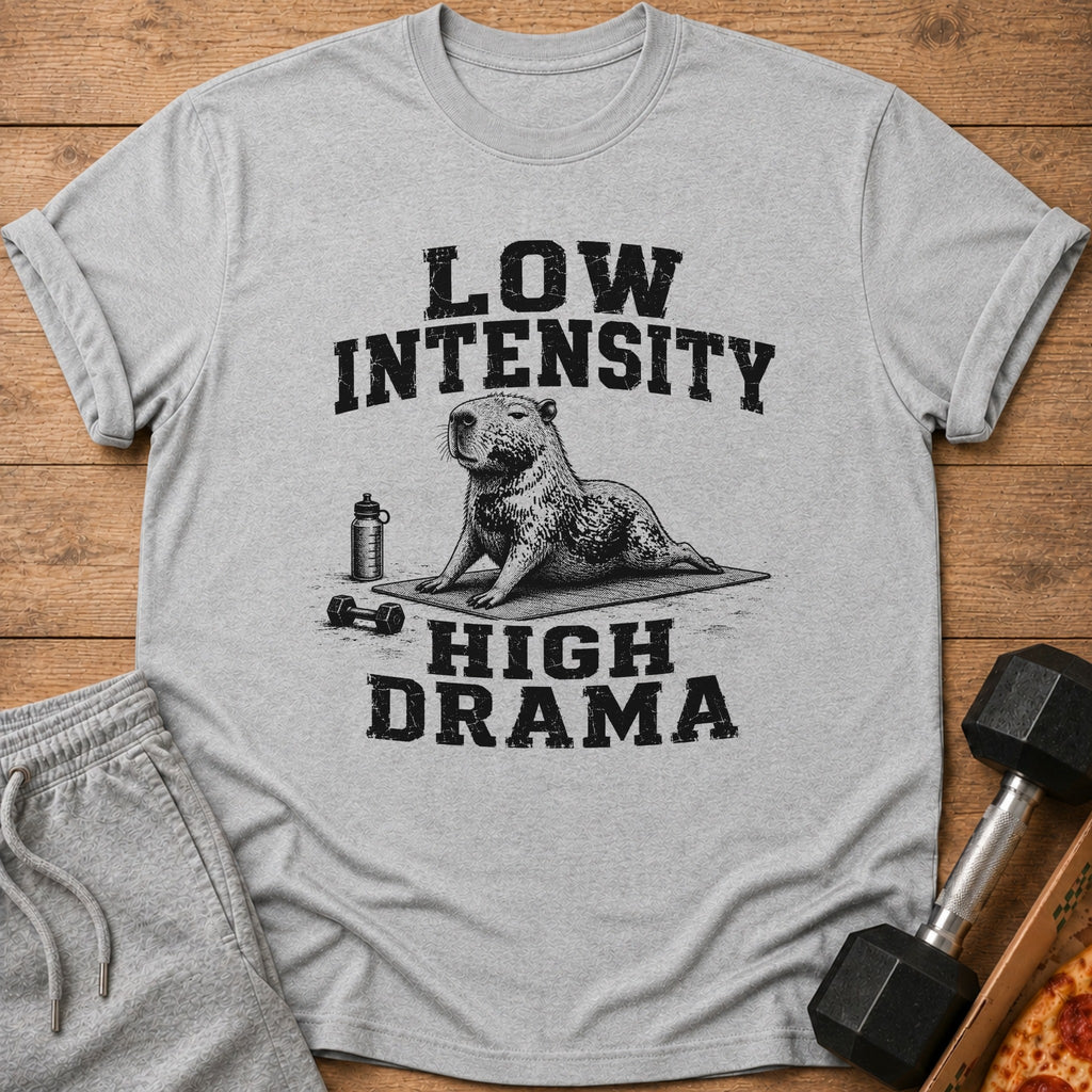 Grey t-shirt with "Low Intensity High Drama" text and a capybara doing yoga.