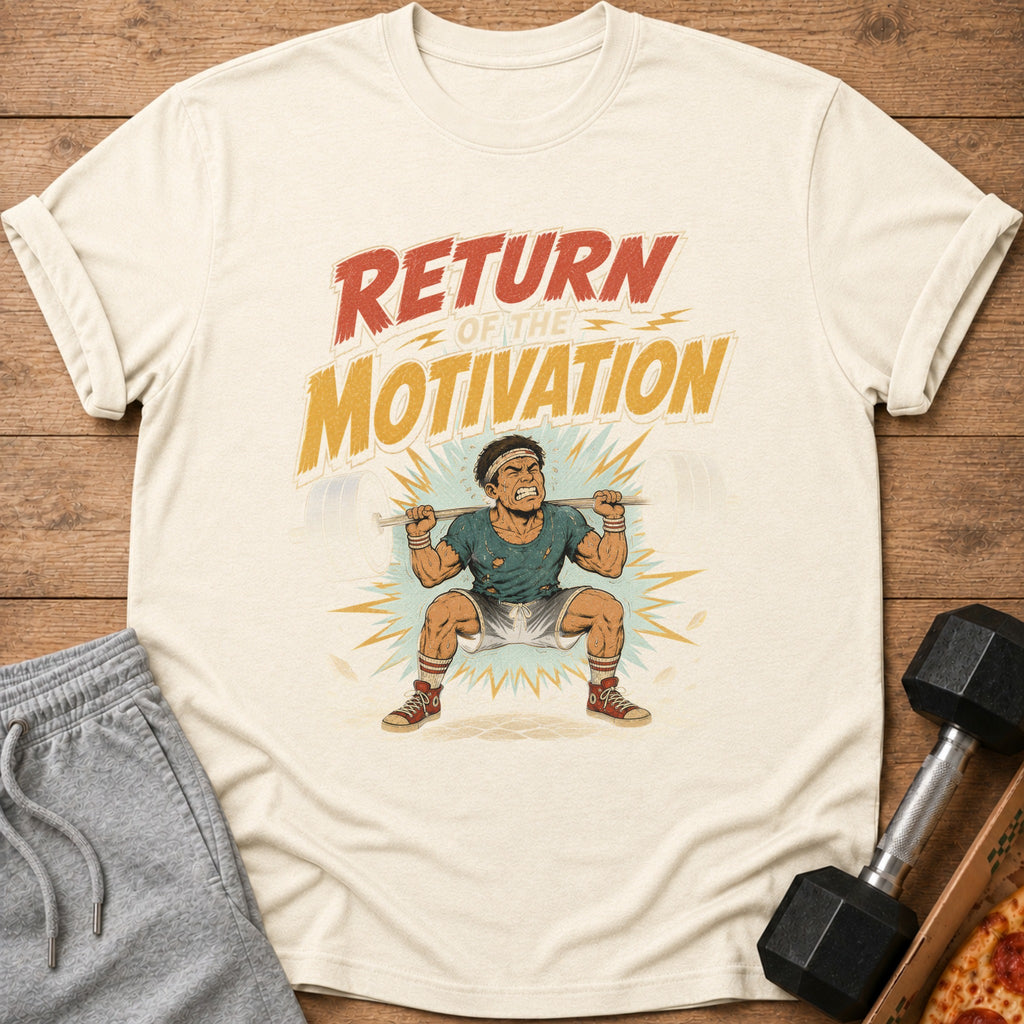 T-shirt with "Return of the Motivation" text and weightlifter graphic.