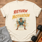T-shirt with "Return of the Motivation" text and weightlifter graphic.