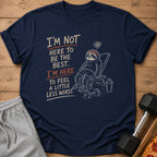 Navy t-shirt with sloth graphic and text "I'm not here to be the best. I'm here to feel a little less worst."