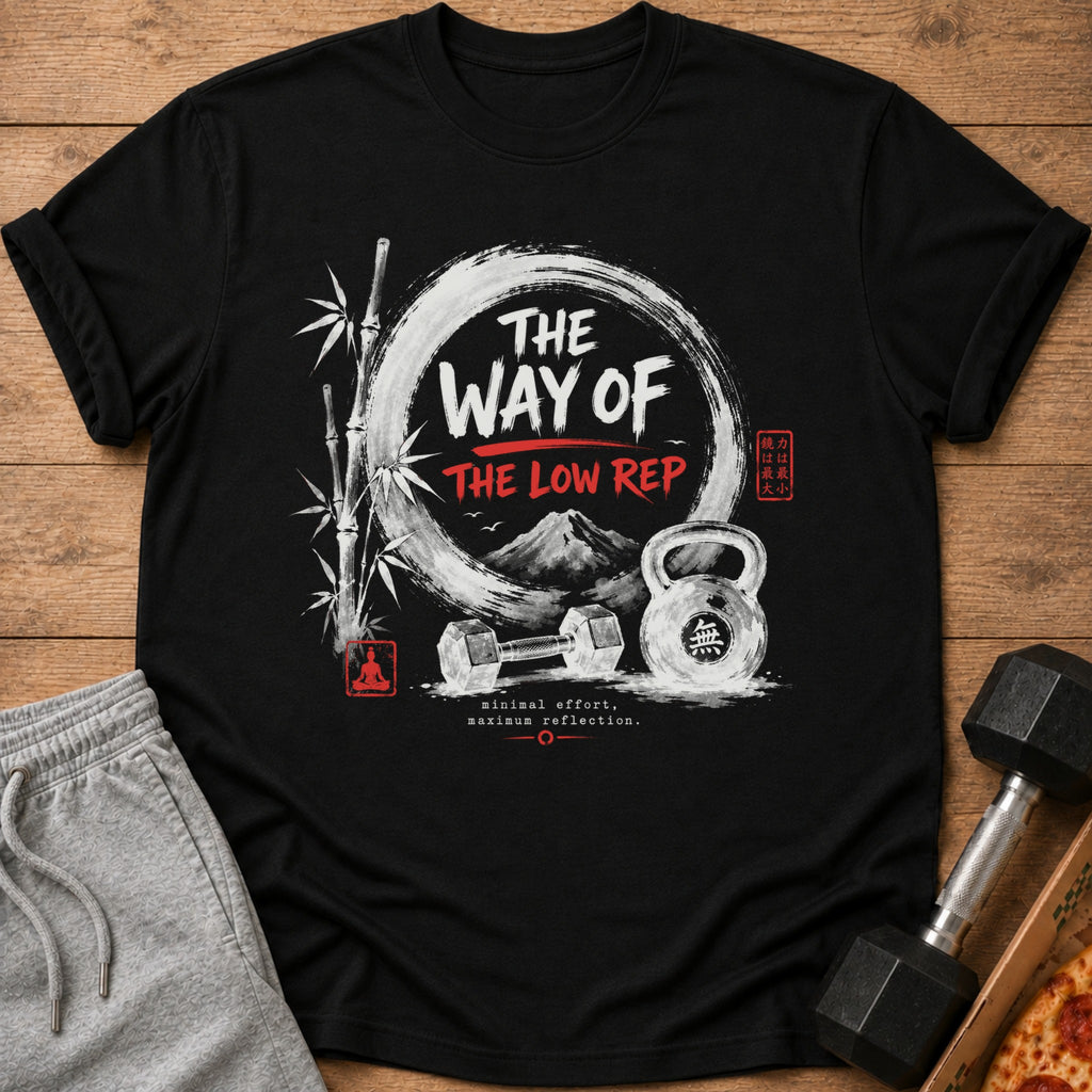 Black t-shirt with "The Way of the Low Rep" design featuring kettlebell and dumbbells.