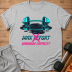 Gray t-shirt with barbell graphic and text "MAX EFFORT MINIMUM CAPACITY".