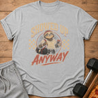 Gray t-shirt with a sloth graphic and the words "SHOWED UP ANYWAY".