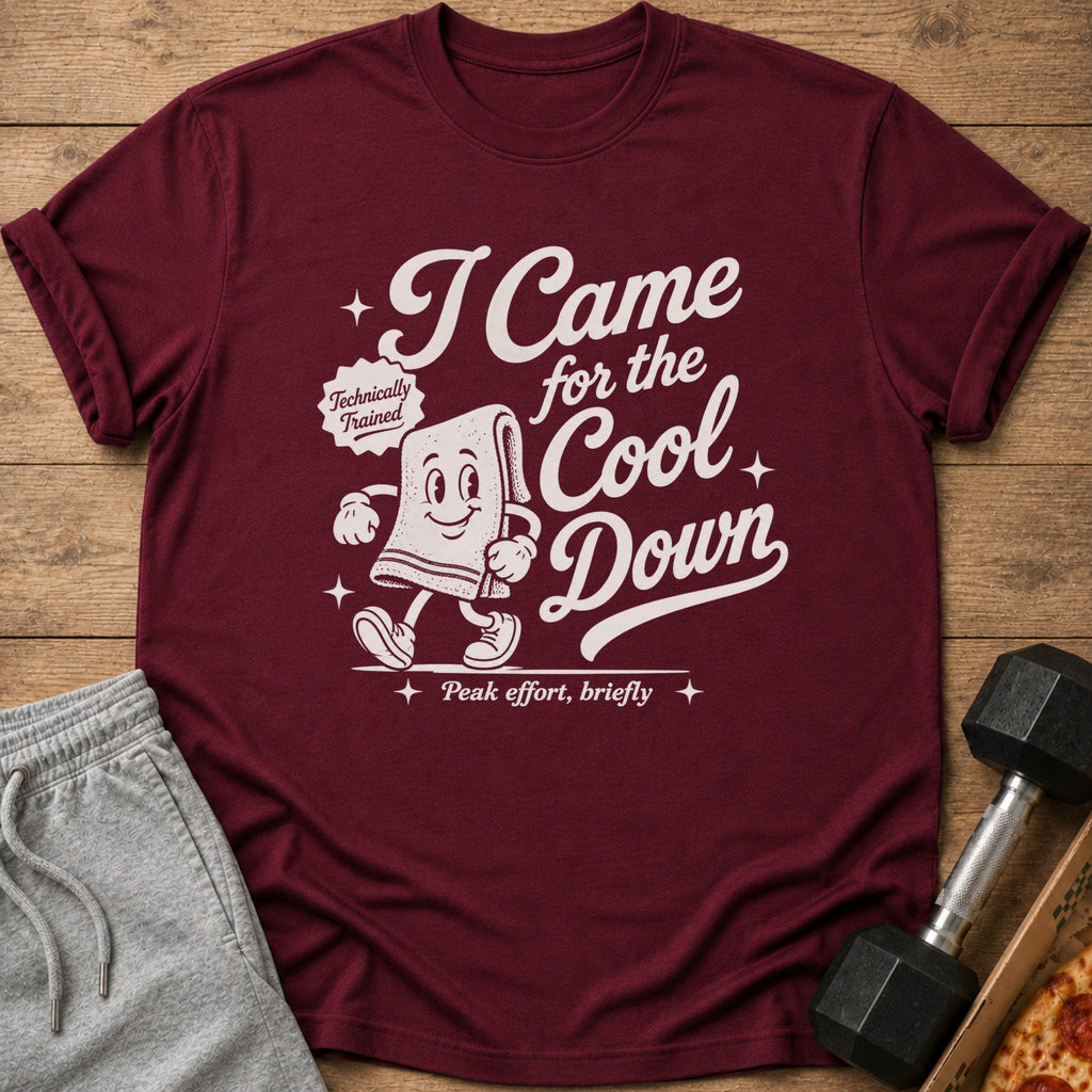 Maroon t-shirt with cartoon towel graphic and "I Came for the Cool Down" text.