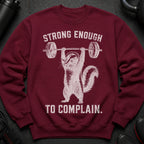 Maroon sweatshirt with white graphic of a chipmunk lifting weights and text "Strong Enough To Complain."